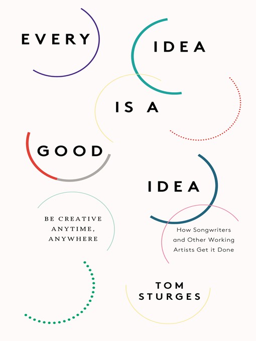 Title details for Every Idea Is a Good Idea by Tom Sturges - Available